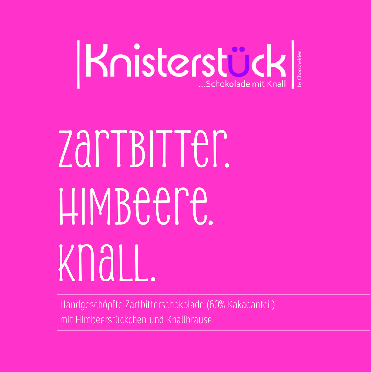 Vorderseite der Verpackung von Knisterstück Zartbitter Himbeere
